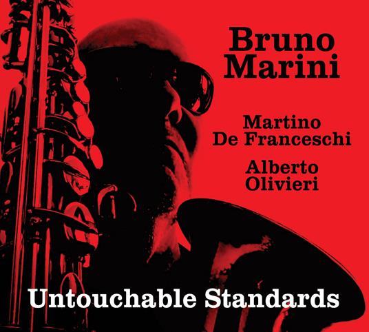 Untouchable Standards - CD Audio di Bruno Marini