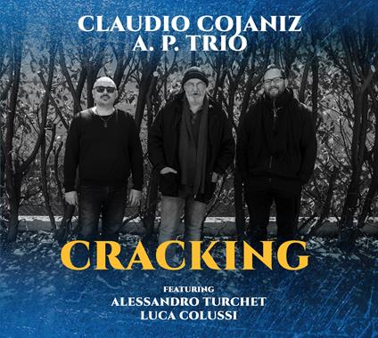 Cracking - CD Audio di Claudio Cojaniz