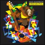 Dremong - CD Audio di Max Manfredi