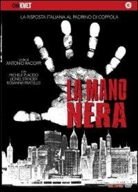 La mano nera prima della Mafia... più della Mafia di Antonio Racioppi - DVD