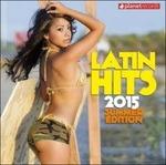 Latin Hits 2015 (Summer Edition) - CD Audio