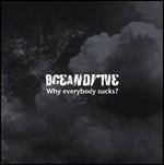 Why Everybody Sucks? - CD Audio di Oceandrive