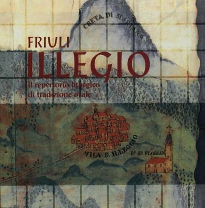 Friuli Illegio. Canti liturgici - CD Audio