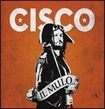 Il mulo - Vinile LP di Cisco