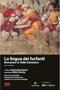 Film La lingua dei furfanti. Romanino in Valle Camonica (Libro + DVD) Elisabetta Sgarbi