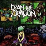 Demon of My Nights - CD Audio di Drain the Dragon