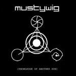 Knowledge of Another Sun - CD Audio di Mustywig