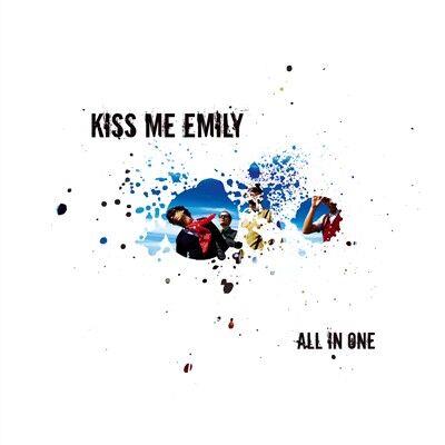 All In One - CD Audio di Kiss Me Emily