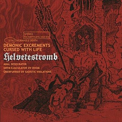 Demonic Excrements Cursed with Life - CD Audio di Helvetestromb