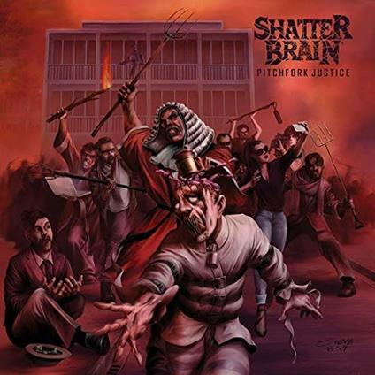 Pitchfork Justice - CD Audio di Shatter Brain