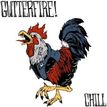 Chill - CD Audio di Gutterfire!