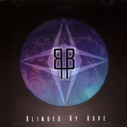 We Are - CD Audio di Blinded by Hope