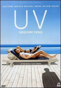 UV. Seduzione fatale di Gilles Paquet-Brenner - DVD