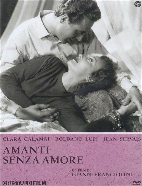 Amanti senza amore di Gianni Franciolini - DVD