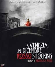A Venezia... un dicembre rosso shocking