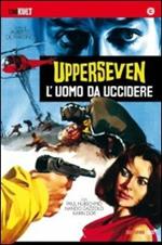 Upperseven l'uomo da uccidere