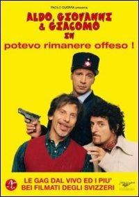 Aldo, Giovanni e Giacomo. Potevo rimanere offeso! di Aldo Baglio,Giovanni Storti,Giacomo Poretti,Raul Cremona - DVD