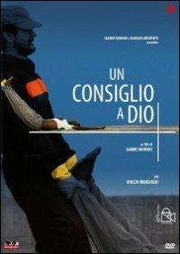 Un consiglio a Dio di Sandro Dionisio - DVD