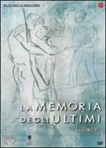 La memoria degli ultimi