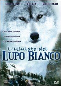 L' ululato del lupo bianco di Victoria Muspratt - DVD