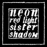 Red Light - Sister Shadow (Limited Edition)