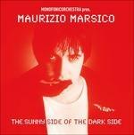 The Sunny Side of the Dark Side - CD Audio di Maurizio Marsico