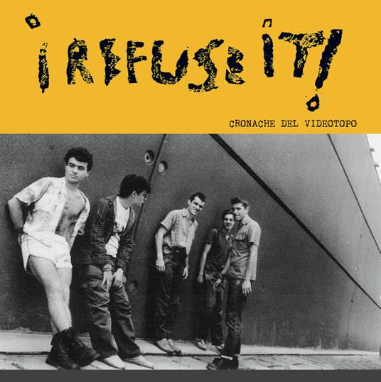 Cronache del videotopo - Vinile LP di I Refuse It
