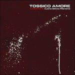 Tossico amore (Colonna sonora) - Vinile LP di La Batteria