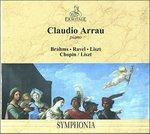 Opere per pianoforte - CD Audio di Johannes Brahms,Frederic Chopin,Franz Liszt,Maurice Ravel,Claudio Arrau