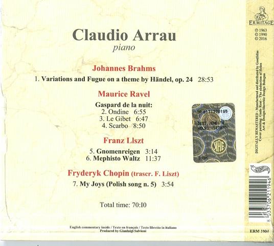 Opere per pianoforte - CD Audio di Johannes Brahms,Frederic Chopin,Franz Liszt,Maurice Ravel,Claudio Arrau - 2