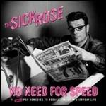 No Need for Speed - CD Audio di Sick Rose