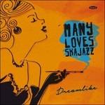 Dreamlike - CD Audio di Many Loves Ska Jazz