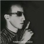Close Your Eyes - Vinile 10'' di Tommy De Chirico
