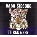 Three Gees - Vinile LP di Baba Sissoko