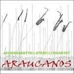 Araucanos - CD Audio di Javier Girotto