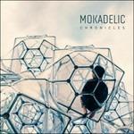 Chronicles - CD Audio di Mokadelic