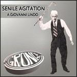 Senile Agitation - CD Audio di Gronge