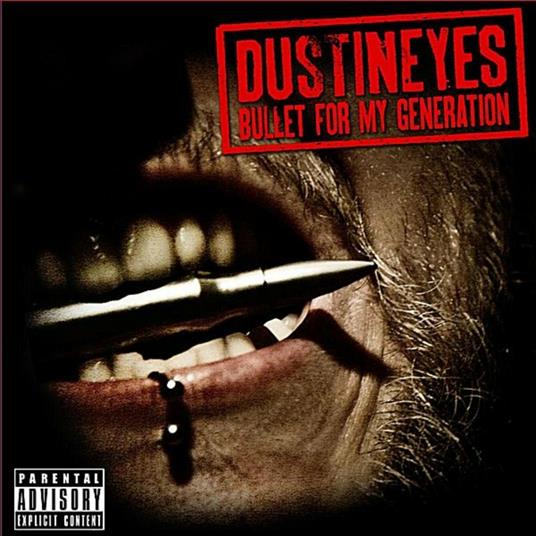 Bullet for My Generation - CD Audio di Dustineyes