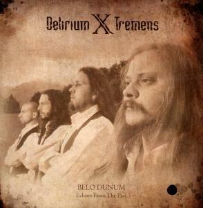 Belo Dunum, Echoes From the Past' - CD Audio di Delirium X Tremens