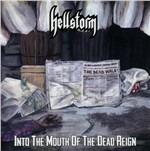 Into the Mouth of the Dead Reign - CD Audio di Hellstorm