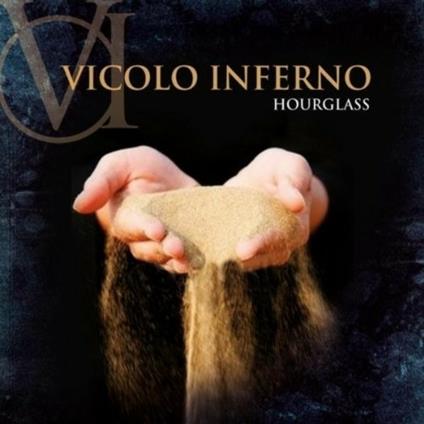 Hourglass - CD Audio di Vicolo Inferno