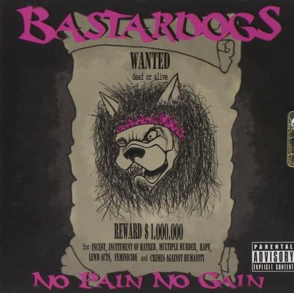 No Pain No Gain - CD Audio di Bastardogs