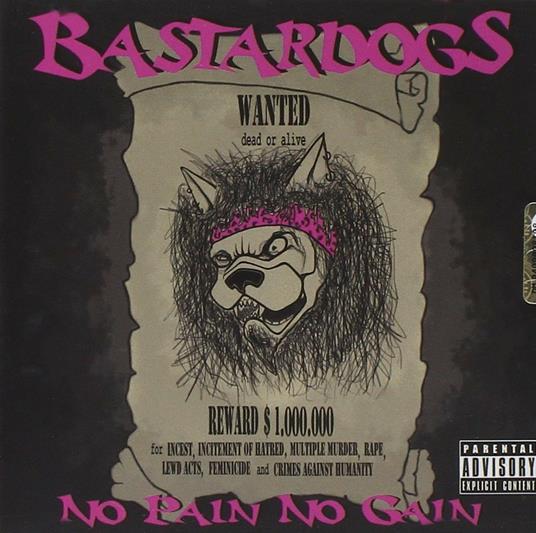 No Pain No Gain - CD Audio di Bastardogs