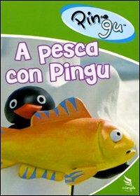 Pingu. A pesca con Pingu di Otmar Gutmann,Marianne Noser - DVD