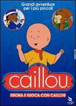Caillou. Suona e gioca con Caillou (2 DVD)