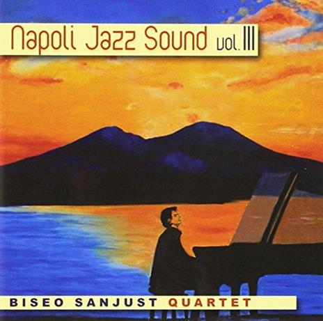 Napoli Jazz Sound vol.3 - CD Audio di Biseo Sanjust Quartet