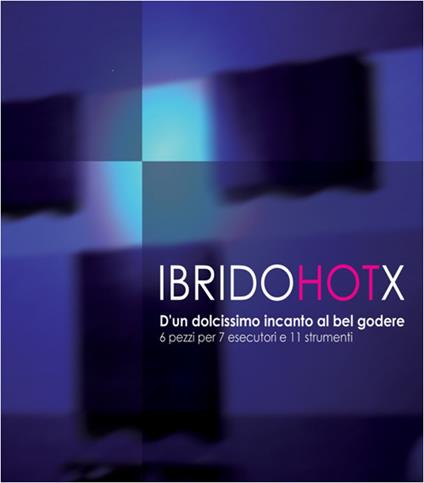 Ibrido Hot X - CD Audio