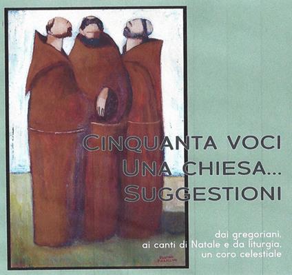 Cinquanta Voci, Una Chiesa. Suggestioni - CD Audio