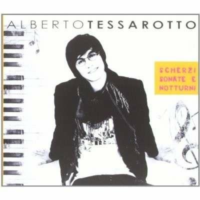Scherzi, sonate e notturni - CD Audio di Alberto Tessarotto