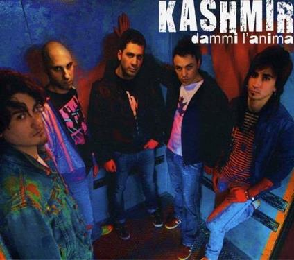 Dammi l'anima - CD Audio di Kashmir